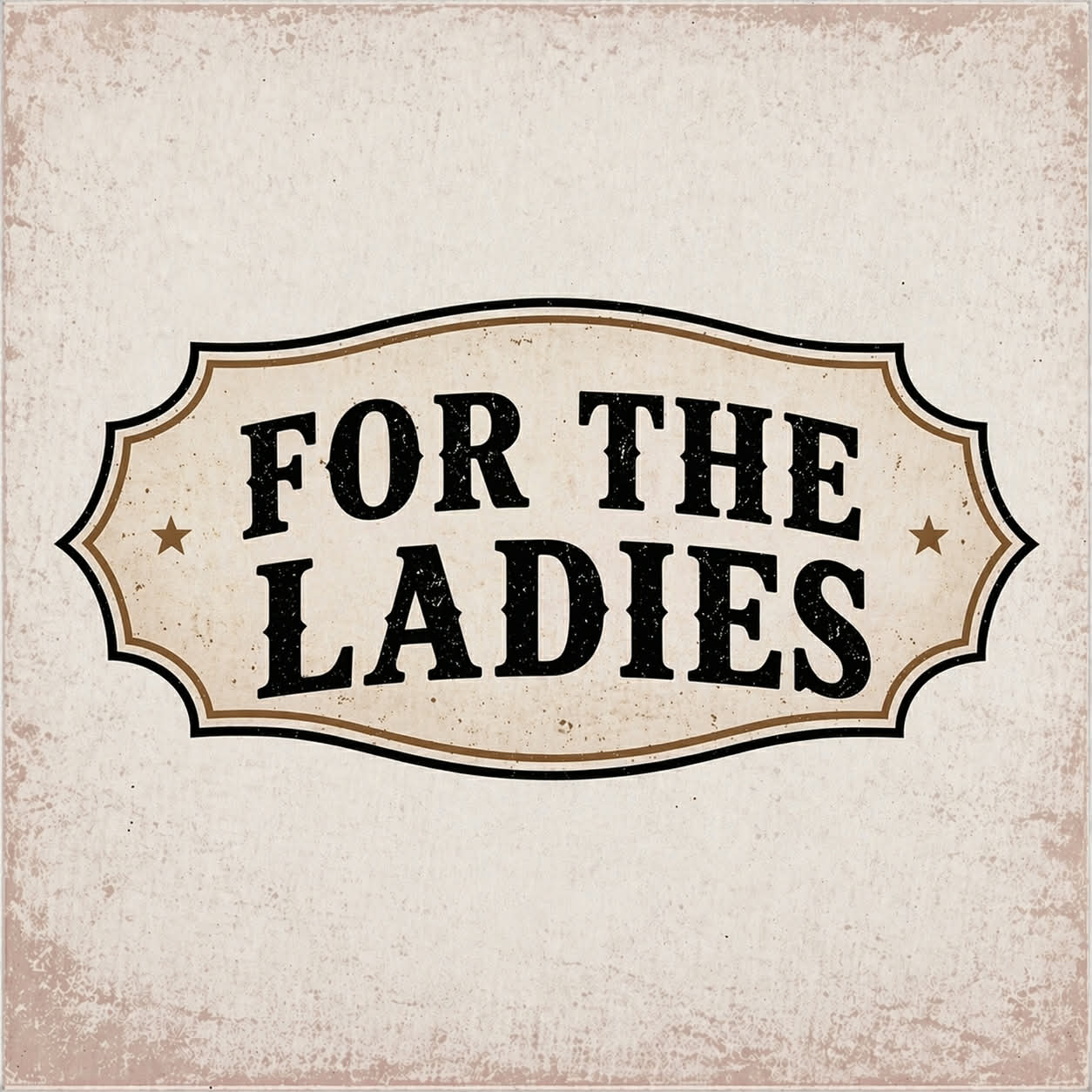 For The Ladies