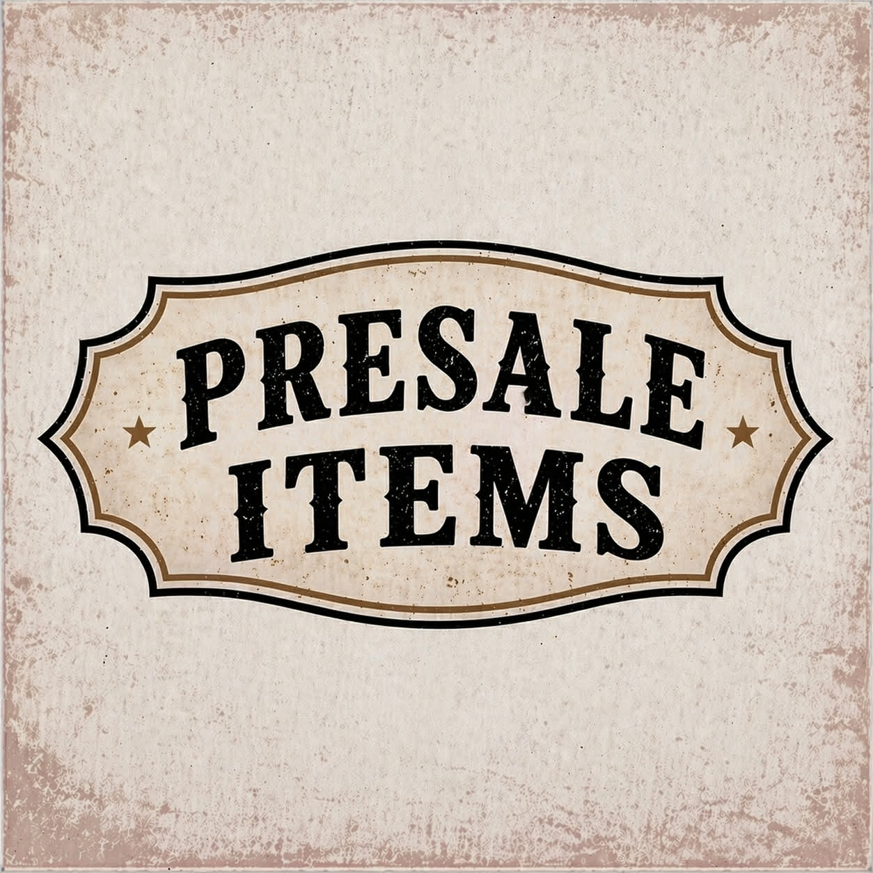 Presale Items