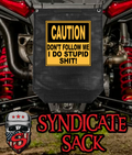 Caution Don't Follow Me Syndicate Sack