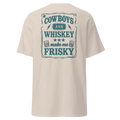 Cowboys and Whiskey Make Me Frisky T-Shirt