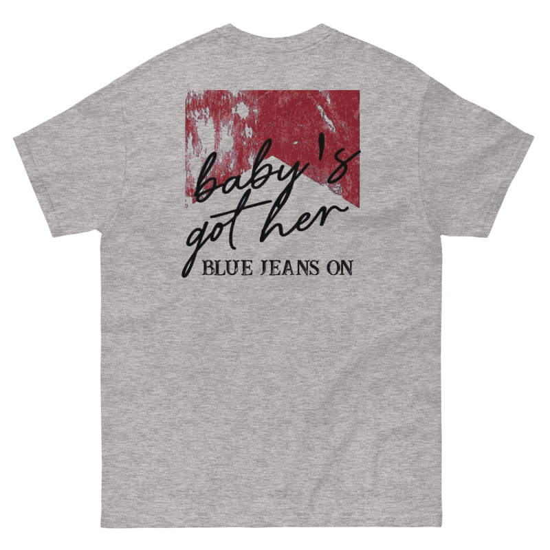 Baby’s Got Her Blue Jeans On Graphic T-Shirt