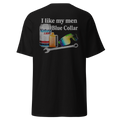 I Like My Men Blue Collar Graphic T-Shirt