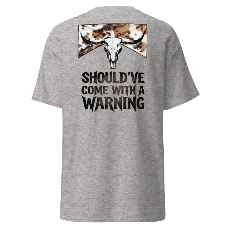 Should’ve Come With a Warning Western Graphic T-Shirt